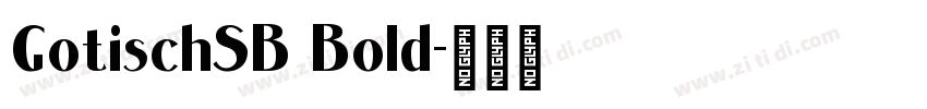 GotischSB Bold字体转换